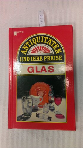9783453414150: Antiquitten und ihre Preise. Glas.