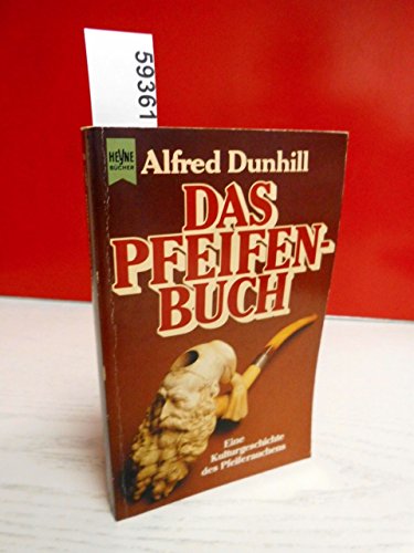 9783453414679: Das Pfeifenbuch. Eine Kulturgeschichte des Pfeiferauchens.