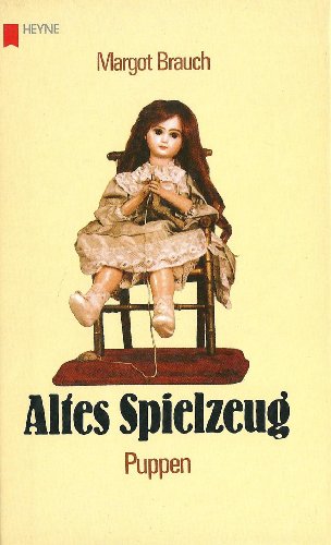 Stock image for Altes Spielzeug Puppen for sale by Chequamegon Books