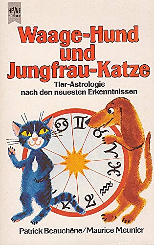 Beispielbild fr Waage Hund und Jungfrau Katze - guter Erhaltungszustand zum Verkauf von Weisel