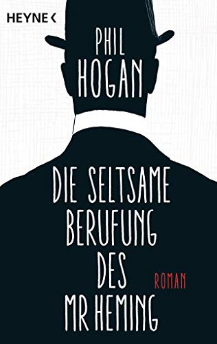 Stock image for Die seltsame Berufung des Mr Heming: Roman for sale by Trendbee UG (haftungsbeschrnkt)