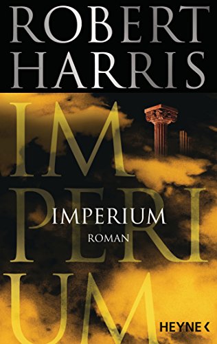 Beispielbild fr Imperium: Roman (Cicero, Band 1) zum Verkauf von medimops