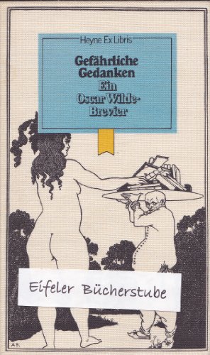 Stock image for Gefhrliche Gedanken. Ein Oscar Wilde-Brevier. for sale by Steamhead Records & Books