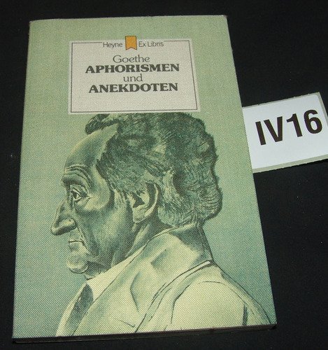 Beispielbild fr Goethe Aphorismen und Anekdoten zum Verkauf von Lenzreinke Antiquariat