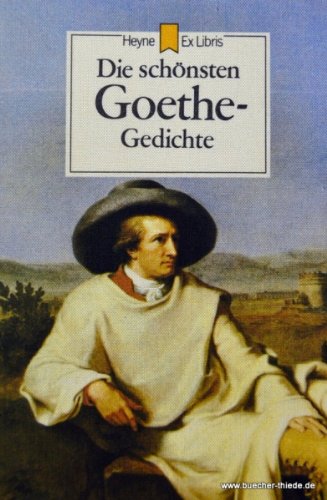 Beispielbild fr Die schnsten Goethe-Gedichte zum Verkauf von Lenzreinke Antiquariat