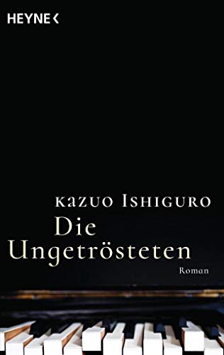 Stock image for Die Ungetrsteten. Roman. Aus dem Englischen von Isabell Lorenz. The Unconsoled. for sale by BOUQUINIST
