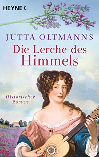 Stock image for Die Lerche des Himmels: Historischer Roman for sale by medimops