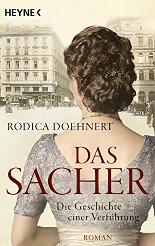 Stock image for Das Sacher - Die Geschichte einer Verfhrung: Roman for sale by Ammareal