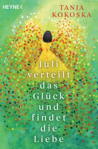 9783453422537: Juli verteilt das Glck und findet die Liebe