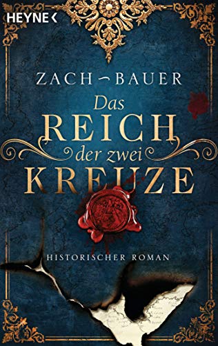 Stock image for Das Reich der zwei Kreuze: Historischer Roman (Trnen-der-Erde-Saga, Band 2) for sale by medimops