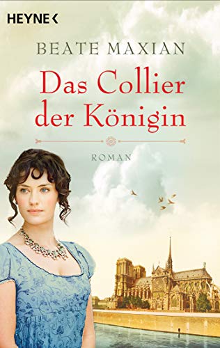Stock image for Das Collier der Knigin: Roman ? Die groe Geschichte ber das geheimnisvolle Collier der Marie Antoinette for sale by medimops