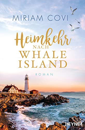 Beispielbild fr Heimkehr nach Whale Island: Roman ? Der Auftakt der groen Sehnsuchtsreihe (Whale-Island-Reihe) zum Verkauf von medimops