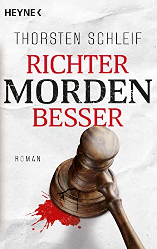 Beispielbild fr Richter morden besser: Roman zum Verkauf von medimops