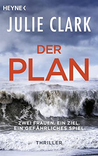 Stock image for Der Plan - Zwei Frauen. Ein Ziel. Ein gefährliches Spiel. for sale by GreatBookPricesUK