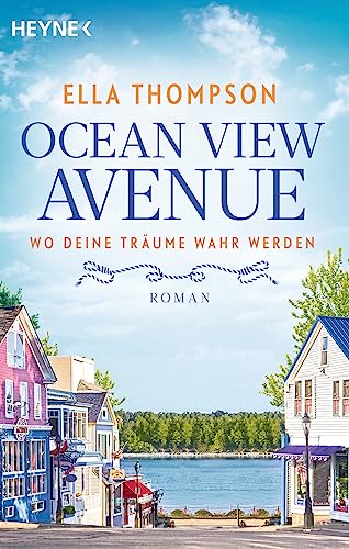 Beispielbild fr Ocean View Avenue ? Wo deine Trume wahr werden: Roman (Die Ocean View Avenue-Reihe, Band 1) zum Verkauf von medimops