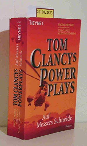 Stock image for Tom Clancys Power Plays: Auf Messers Schneide: Roman for sale by DER COMICWURM - Ralf Heinig