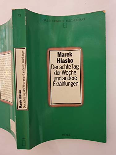 Der Achte Tag Der Woche Und Andere Erzahlungen (9783453430327) by Marek Hlasko