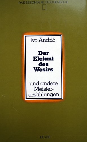 Imagen de archivo de Der Elefant des Wesirs und andere Meistererzhlungen a la venta por medimops