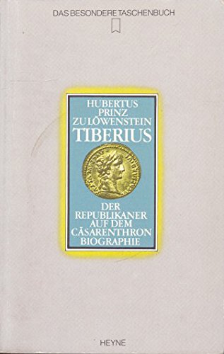 Stock image for Tiberius. Der Republikaner auf dem Csarenthron for sale by medimops