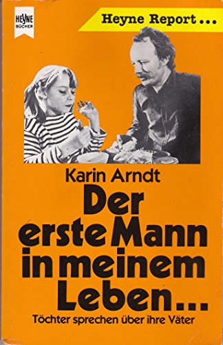 Beispielbild fr Der erste Mann in meinem Leben. Vter und Tchter. zum Verkauf von Leserstrahl  (Preise inkl. MwSt.)