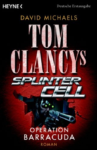 Beispielbild fr Tom Clancys Splinter Cell - Operation Barracuda. zum Verkauf von Antiquariat BcherParadies