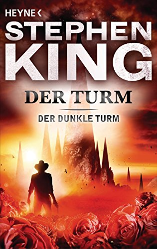 Der Turm. Roman. - Stephen King