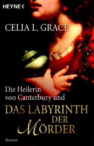 9783453432352: Die Heilerin von Canterbury und das Labyrinth der Mrder