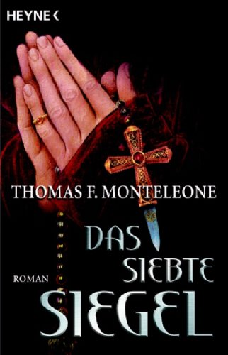 Das siebte Siegel (9783453432505) by Thomas F. Monteleone