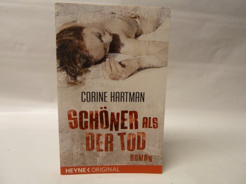 Schöner als der Tod - Corine, Hartman und Still Rosemarie