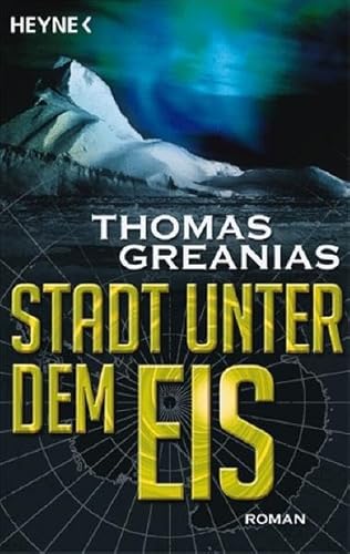 Beispielbild fr Stadt unter dem Eis: Roman zum Verkauf von medimops