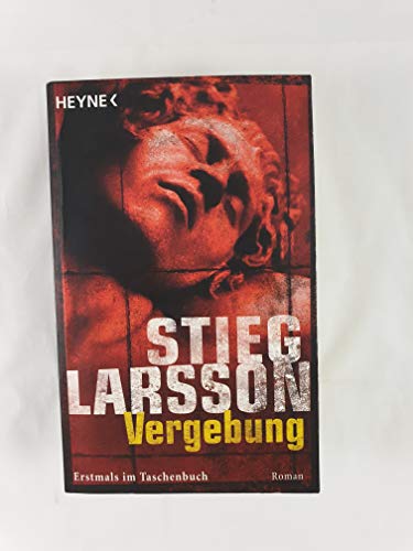 Vergebung. Roman. TB - Stieg Larsson