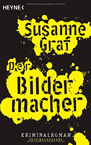 Imagen de archivo de Der Bildermacher: Kriminalroman a la venta por DER COMICWURM - Ralf Heinig