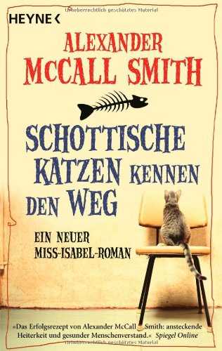 Schottische Katzen kennen den Weg. Ein neuer Miss-Isabel-Roman. - McCall Smith, Alexander