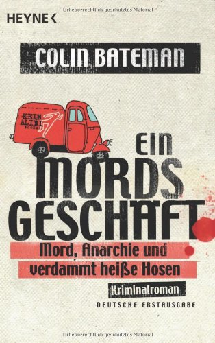 Beispielbild fr Ein Mordsgeschft: Mord, Anarchie und verdammt heie Hosen - Kriminalroman zum Verkauf von medimops