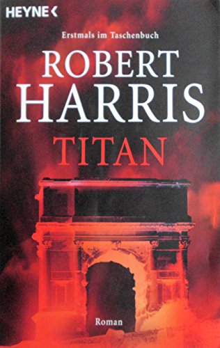 Titan Roman - Harris, Robert und Wolfgang Müller