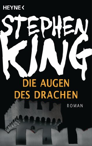 Die Augen des Drachen : Roman - Stephen King