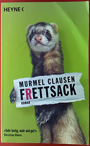 Beispielbild für Frettsack: Roman. Jetzt verfilmt als Â»VaterfreudenÂ« Clausen, Murmel zum Verkauf von tomsshop.eu