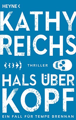 Hals über Kopf: Roman - Reichs, Kathy
