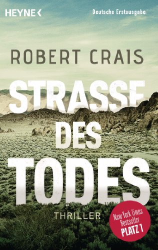 Straße des Todes Thriller - Crais, Robert und Jürgen Bürger