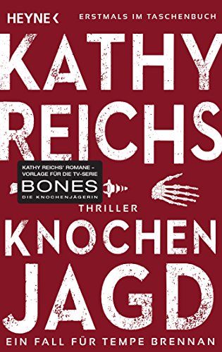 Stock image for Knochenjagd : Roman. Kathy Reichs. Aus dem Amerikan. von Klaus Berr for sale by Versandantiquariat Schfer