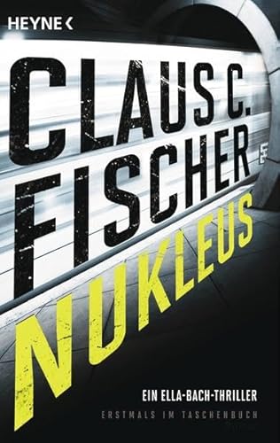 9783453437777: Nukleus: Ein Ella-Bach-Thriller