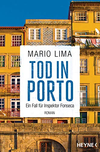 Beispielbild fr Tod in Porto: Roman - Ein Fall fr Inspektor Fonseca zum Verkauf von medimops