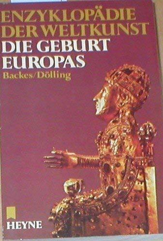 Imagen de archivo de Enzyklopdie der Weltkunst, 6: Die Geburt Europas a la venta por Norbert Kretschmann