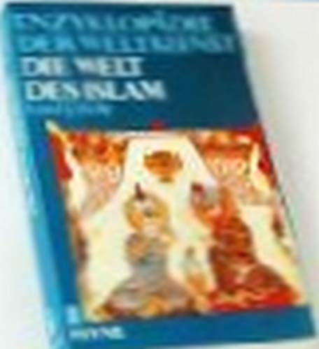 Beispielbild fr Die Welt des Islam. zum Verkauf von Versandantiquariat Felix Mcke