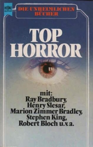 Beispielbild fr Top Horror (King, Bloch, MZB, Bradbury u.a) zum Verkauf von Storisende Versandbuchhandlung