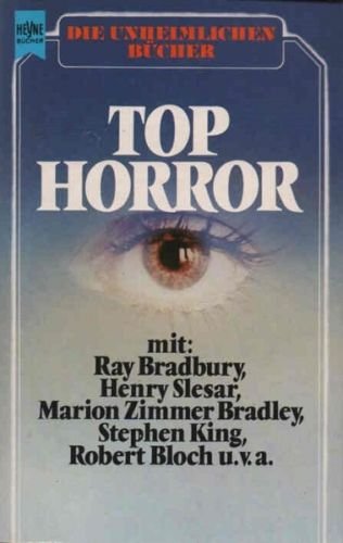 Top Horror. hrsg. von Josh Pachter - Josh Pachter Stephen King und Robert Bloch
