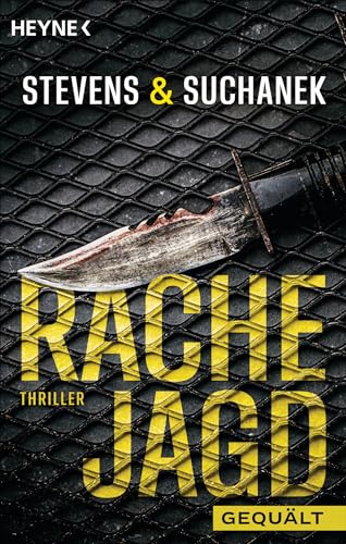 Stock-Bild f�r Rachejagd - Gequ�lt: Thriller (Die Rachejagd-Trilogie, Band 1)