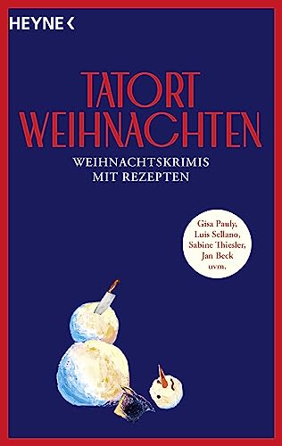 Stock image for Tatort Weihnachten: Weihnachtskrimis mit Rezepten - von Gisa Pauly, Luis Sellano, Sabine Thiesler, Jan Beck uvm. for sale by Revaluation Books