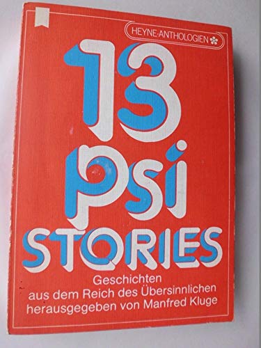 13 Psi Stories. Geschichten aus dem Reich des Übersinnlichen. A.d.Reihe 