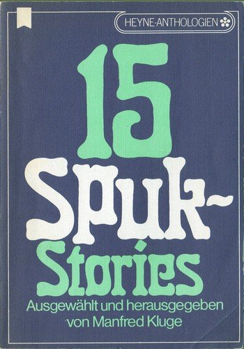 9783453450318: Spuk - Stories. Fnfzehn Spuk- Stories